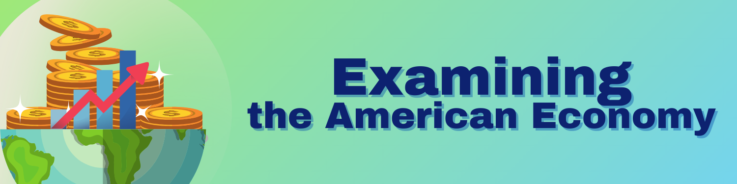 Unit 6: Examining the American Economy Banner